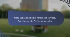Nabil Bentaleb : Points forts de la carrière, Succès en club, Performances clés